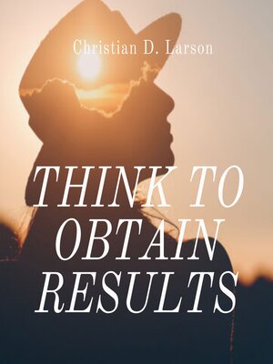 cover image of Think to Obtain Results